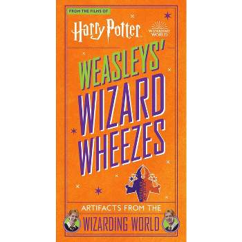 Harry Potter: Weasleys' Wizard Wheezes - by  Jody Revenson (Hardcover)