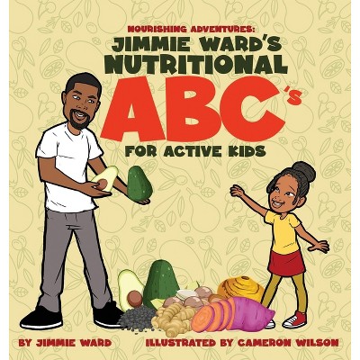 Jimmie Ward's Nutritional ABC's For Active Kids
