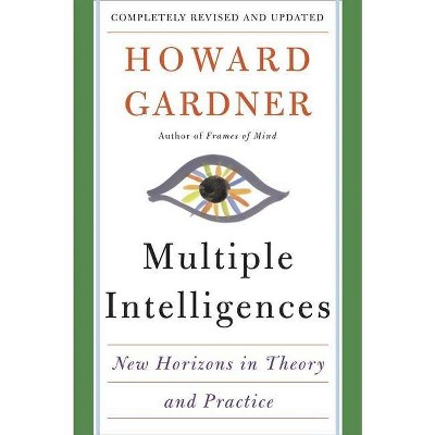 Multiple Intelligences - by  Howard E Gardner (Paperback)