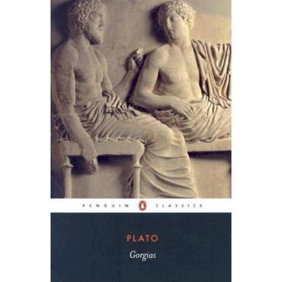 Gorgias - (Penguin Classics) by  Plato (Paperback)