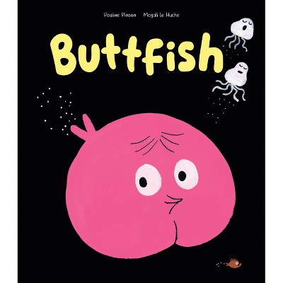 Buttfish - by  Pauline Pinson (Hardcover)