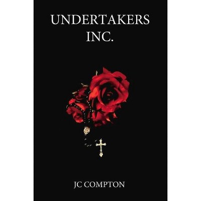 Undertakers Inc., 1 - by  Jc Compton (Paperback)