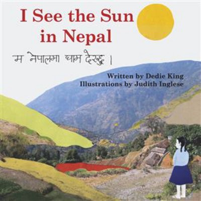 I See the Sun in Nepal - (I See the Sun in ...) by  Dedie King (Paperback)