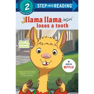 Llama Llama Loses a Tooth - (Step Into Reading) by  Anna Dewdney (Paperback) - 1 of 1