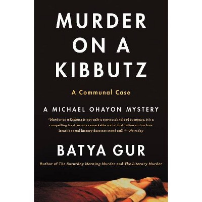 Murder on a Kibbutz - (Michael Ohayon) by  Batya Gur (Paperback)