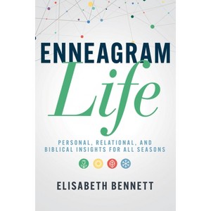 Enneagram Life - by  Elisabeth Bennett (Paperback) - 1 of 1