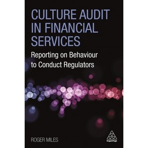 Culture Audit in Financial Services - by  Roger Miles (Paperback) - 1 of 1