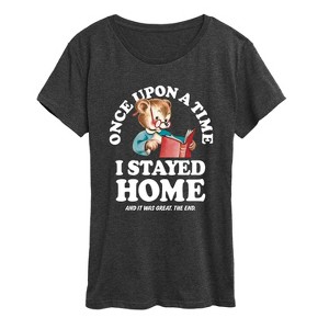 Women's - Instant Message - Once Upon A Time Stayed Home Short Sleeve Graphic T-Shirt - 1 of 4