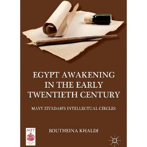 Egypt Awakening in the Early Twentieth Century - (Middle East Today) by  B Khaldi (Hardcover) - 1 of 1