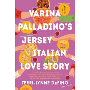 Varina Palladino's Jersey Italian Love Story - by  Terri-Lynne Defino (Paperback) - 1 of 1