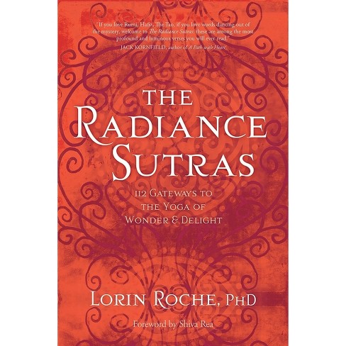 The Radiance Sutras - by  Lorin Roche (Paperback) - image 1 of 1