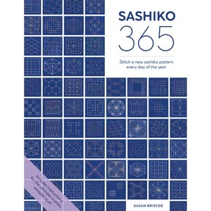 Sashiko 365 - by  Susan Briscoe (Paperback) - 1 of 1