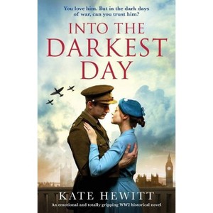 Into the Darkest Day - by  Kate Hewitt (Paperback) - 1 of 1