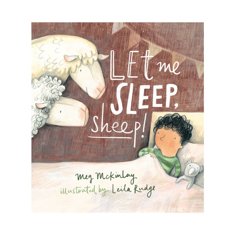 Let Me Sleep, Sheep! - by  Meg McKinlay (Hardcover), 1 of 2
