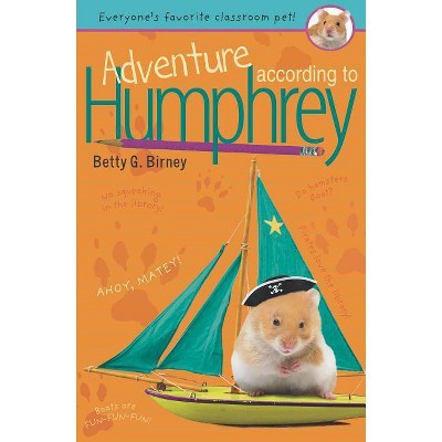 Adventure According to Humphrey - by  Betty G Birney (Paperback)