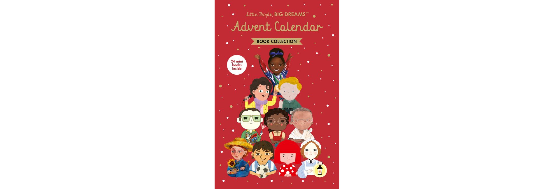Little People, Big Dreams: Advent Calendar Book Collection - by  Maria Isabel Sanchez Vegara (Hardcover)
