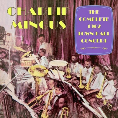 Mingus charlie - Complete 1962 town hall concert (CD)