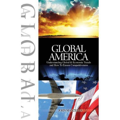 Global America - by  John Manzella (Paperback)