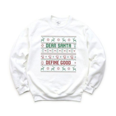 Dear santa define good 2024 sweater