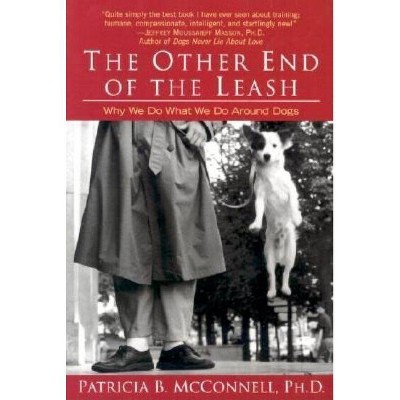 The Other End of the Leash - by  Patricia McConnell (Paperback)