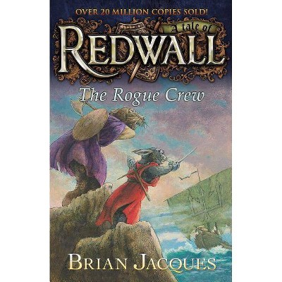 The Rogue Crew - (Redwall) by  Brian Jacques (Paperback)