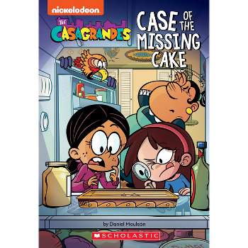 Case of the Missing Cake (the Casagrandes Chapter Book #1) - by  Daniel Mauleon (Paperback)