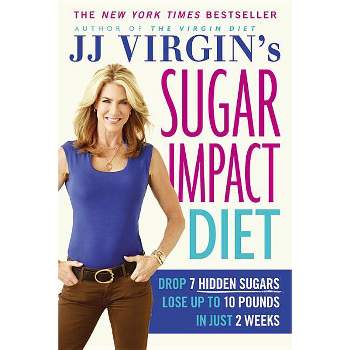 Jj Virgin's Sugar Impact Diet - by  J J Virgin (Paperback)