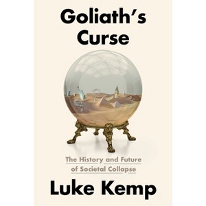 Goliath's Curse - by  Luke Kemp (Hardcover) - 1 of 1