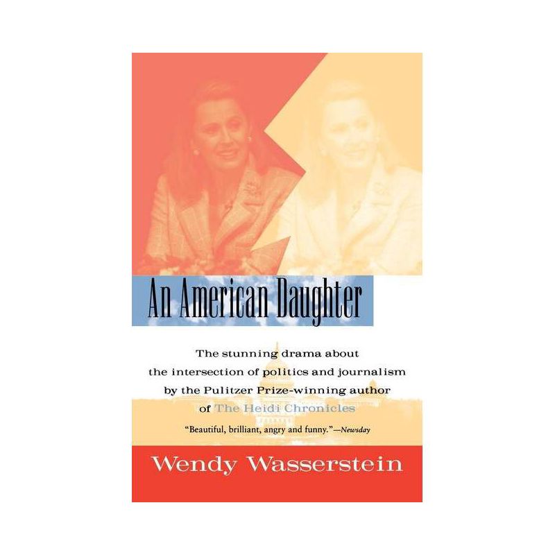 An American Daughter - by  Wendy Wasserstein (Paperback), 1 of 2