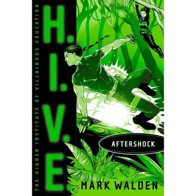 Aftershock, 7 - (H.I.V.E.) by  Mark Walden (Paperback)