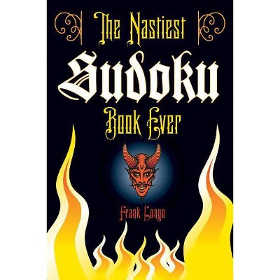 The Nastiest Sudoku Book Ever - by  Frank Longo (Paperback)