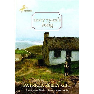 Nory Ryan's Song - by  Patricia Reilly Giff (Paperback)