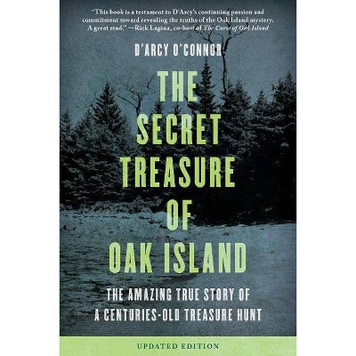 Secret Treasure of Oak Island - by  D'Arcy O'Connor (Paperback)