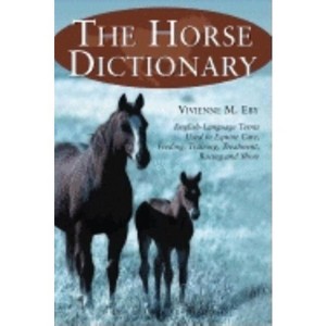 The Horse Dictionary - by  Vivienne M Eby (Paperback) - 1 of 1