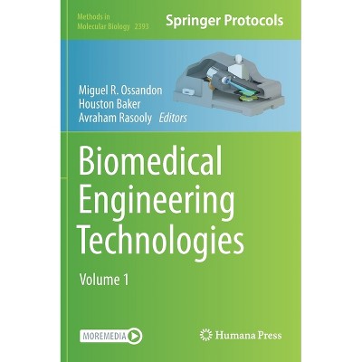 Biomedical Engineering Technologies - (Methods in Molecular Biology) by  Miguel R Ossandon & Houston Baker & Avraham Rasooly (Hardcover)