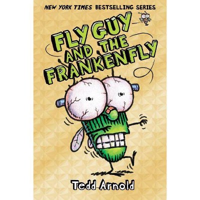 Fly Guy and the Frankenfly - by  Tedd Arnold (Hardcover)