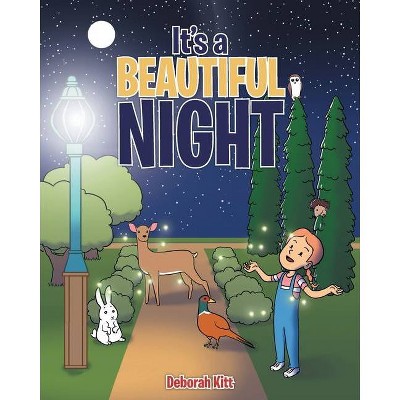 It's a Beautiful Night - by  Deborah Kitt (Paperback)