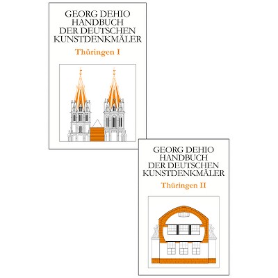 Set Dehio - Handbuch Der Deutschen Kunstdenkmäler / Thüringen Bd. I+ii - by  Georg Dehio (Hardcover)