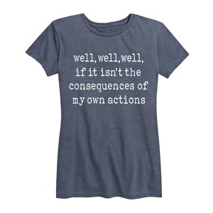 Women's - Instant Message - Consequences Of My Actions Short Sleeve Graphic T-Shirt - 1 of 4