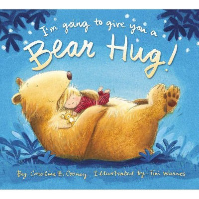 I'm Going to Give You a Bear Hug! - by  Caroline B Cooney (Board Book)