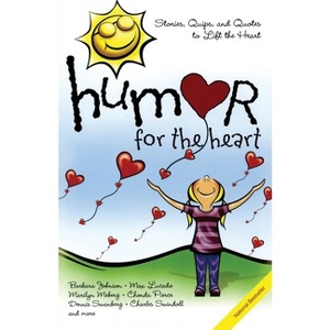 Humor for the Heart - by  Various (Paperback) - 1 of 1
