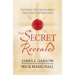 The Secret Revealed - by  James L Garlow (Paperback) - 1 of 1