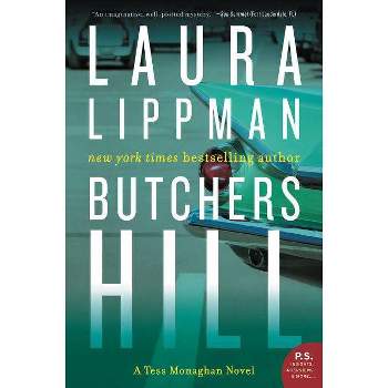 Butchers Hill - (Tess Monaghan Novel) by  Laura Lippman (Paperback)
