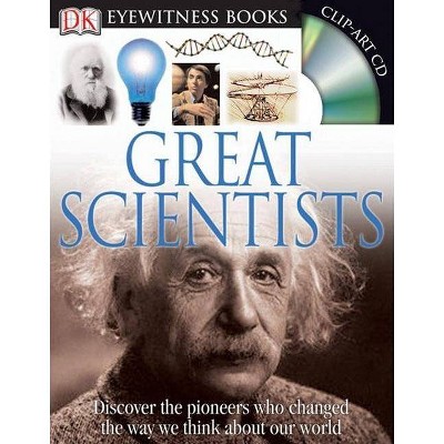 DK Eyewitness Books: Great Scientists - by  Jacqueline Fortey (Mixed Media Product)