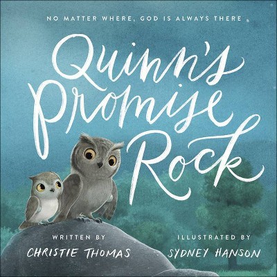 Quinn's Promise Rock - by  Christie Thomas (Hardcover)