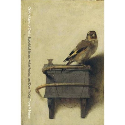 Ornithologies of Desire - (Environmental Humanities) by  Travis V Mason (Paperback)