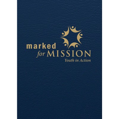 Marked for Mission - by  Sharon Ely Pearson & Bronwyn Clark Skov (Paperback)
