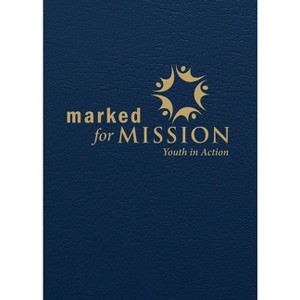 Marked for Mission - by  Sharon Ely Pearson & Bronwyn Clark Skov (Paperback) - 1 of 1