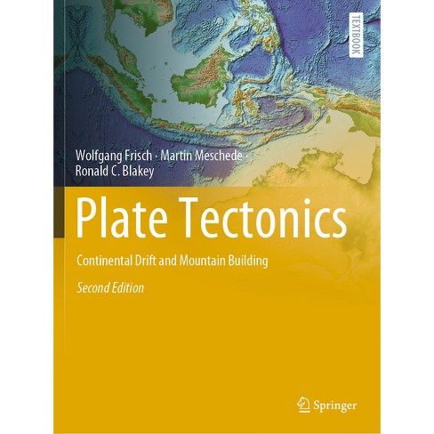 Plate Tectonics - (Springer Textbooks in Earth Sciences, Geography and Environm) 2nd Edition by  Wolfgang Frisch & Martin Meschede & Ronald C Blakey - image 1 of 1