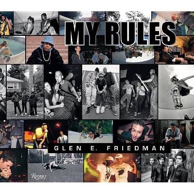 Glen E. Friedman - (Hardcover)